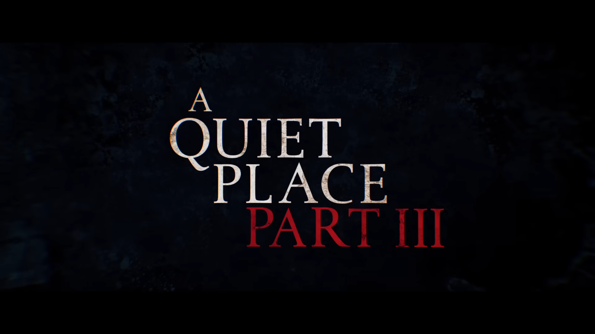 A Quiet Place Part 3