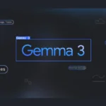 Google Gemma 3