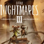 Little Nightmares III